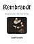 Rembrandt: Masterpieces in ...