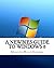 A Newbies Guide to Windows 8