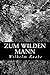 Zum wilden Mann (German Edition)