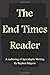 The End Times Reader: A Gat...