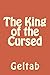 The King of the Cursed