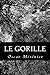 Le gorille (French Edition)