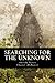 Searching for the Unknown 2