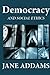 Democracy and Social Ethics