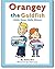 Orangey the Goldfish: Hello...