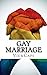 Gay Marriage: The Pros and ...