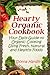 Hearty Organic Cookbook: Yo...
