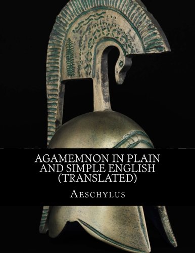 Agamemnon In Plain and Simple English