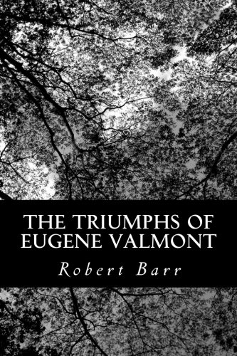 The Triumphs of Eugene Valmont