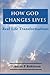 How God Changes Lives: Real...