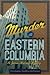 Murder at Eastern Columbia ...