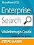 SharePoint 2013 Enterprise Search Walkthrough Guide: Hands-On Lab Edition