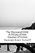 The Wayward Child: A Study of the Causes of Crime