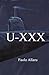U-xxx (Italian Edition)