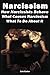 Narcissism: How Narcissists...