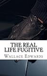 The Real Life Fugitive: Sam Sheppard and the Original Trial of the Century
