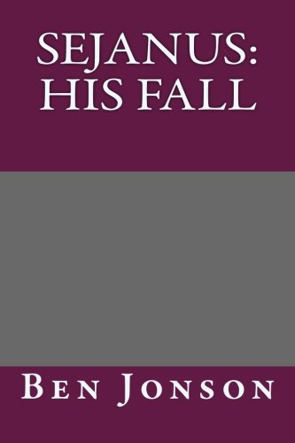 Sejanus: His Fall