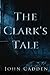 The Clark's Tale (The Canterbury Series)