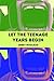 Let the teenage years begin by Abbey Woolgar