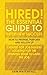 "HIRED!" The Essential Guid...