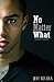 No Matter What: | A Short N...