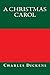 A Christmas Carol Charles Dickens