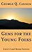 Gems for the Young Folks: F...