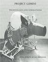 Project Gemini: Technology and Operations: A Chronology (The NASA History Series) Project Gemini: Technology and Operations: A Chronology (The NASA History Series)