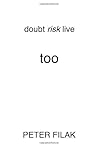 Too (Doubt Risk Live)