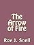 The Arrow of Fire
