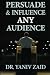 Persuade And Influence Any Audience by Yaniv Zaid