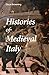 Histories of Medieval Italy