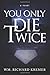 You Only Die Twice