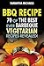 BBQ Recipe: 70 Of The Best Ever Barbecue Vegetarian Recipes...Revealed!
