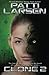 Clone Two (The Clone Chronicles #2)