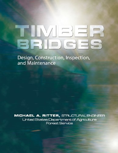 Timber Bridges: Design, Construction, Inspection, and Maintenance (Paperback)