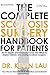 The Complete Scoliosis Surgery Handbook for Patients by Kevin   Lau