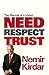 Need, Respect, Trust: The Memoir of a Vision