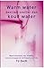 Warm water bevriest sneller dan koud water