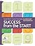 Success from the Start: Your First Years Teaching Elementary Mathematics