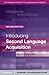 Introducing Second Language Acquisition