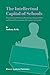 The Intellectual Capital of Schools: Measuring and Managing Knowledge, Responsibility and Reward: Lessons from the Commercial Sector