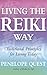 Living the Reiki Way: Traditional Principles for Living Today