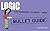 Logic (Bullet Guides)