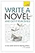 Write a Novel and Get it Pu...
