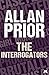 The Interrogators