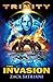 Trinity: 3: The Invasion: The Invasion