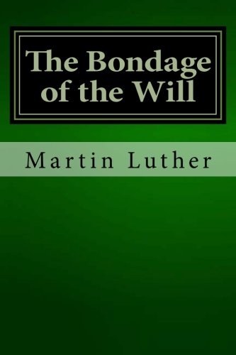 The Bondage of the Will