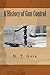 A History of Gun Control by N.T. Gore