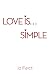 Love Is... Simple